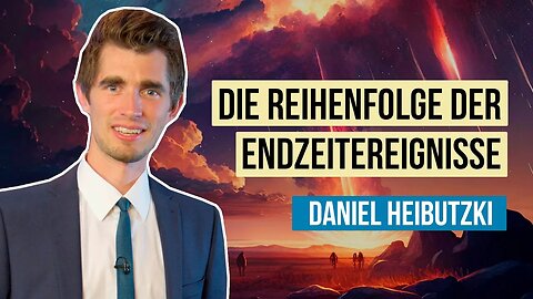 LIVE: 1. Die Reihenfolge der Endzeitereignisse # Daniel Heibutzki # Der große Kampf