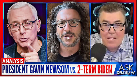 President Gavin Newsom: Better Or Worse Than A 2-Term Joe Biden?