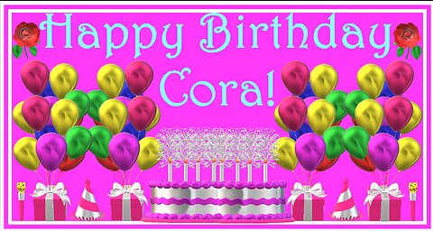 Happy Birthday 3D - Happy Birthday Cora - Happy Birthday To You - Happy Birthday Song