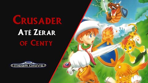 CRUSADER OF CENTY (1994) | MEGA DRIVE | ATÉ ZERAR