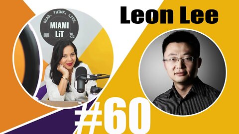 Miami Lit Podcast #60 - Leon Lee