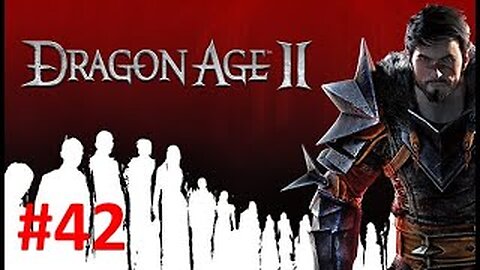 Night Terrors - Let's Play Dragon Age 2 Blind #42