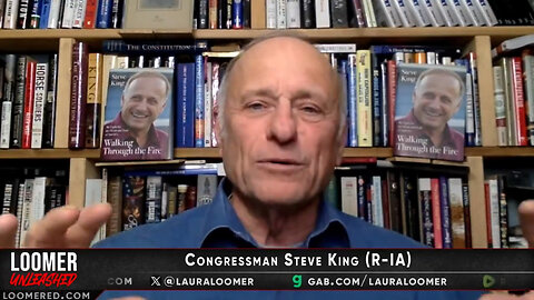 Rep. Steve King's Plea to President Trump on Loomer Unleashed