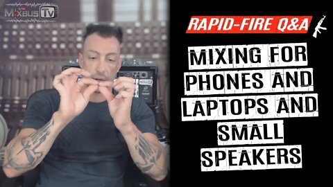 How to Make Your Song Sound Good on Phones and Laptop - Rapid-Fire Q&A #30