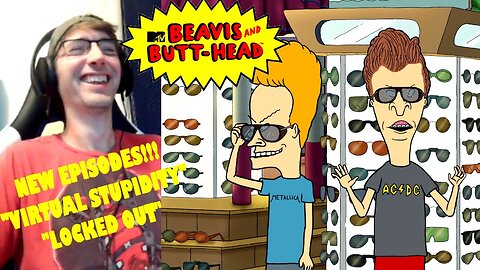 Beavis and Butt-Head (2022) Reaction | Season 9 Episode 11 & 12 "Virtual Stupidity/Locked Out"