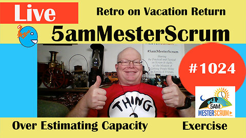 Vacation Returns y Capacity Show 1024 #5amMesterScrum LIVE #scrum #agile