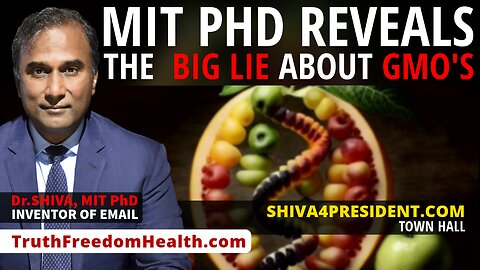 Dr.SHIVA™ LIVE: MIT PhD Reveals the BIG LIE About GMOs