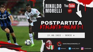 ATALANTA-MILAN 1-1, il commento alla partita di Rinaldo Morelli 21.08.2022