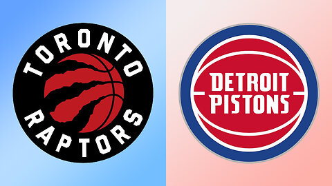 Toronto Raptors vs Detroit Pistons