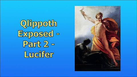 Qlippoth Exposed - Part 2 - Theosophical Society Identifies Lucifer