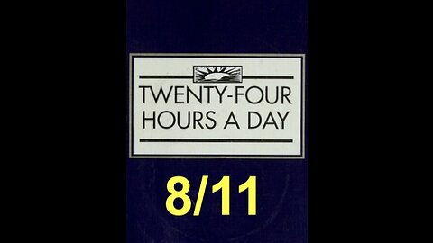 Twenty-Four Hours A Day Book Daily Reading – August 11 - A.A. - Serenity Prayer & Meditation