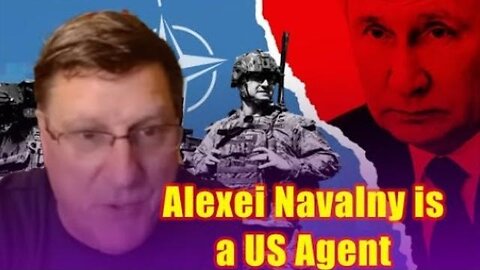 Scott Ritter REVEALS TRUTH Navalny is 'A US Agent' - Kremlin Hand In Navalny’s Death