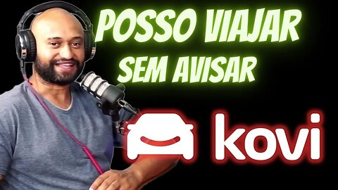 PRECISA AVISAR A KOVI PARA VIAJAR OU NAO PRECISA? #uber #99pop