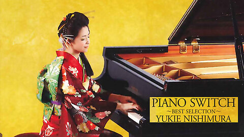 Yukie Nishimura ~Piano Switch~ Full Album - 西村由紀江 - 西村由纪江