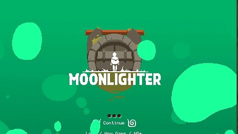 I Dungeoneer To Sell My Stuffs [ Moonlighter ]