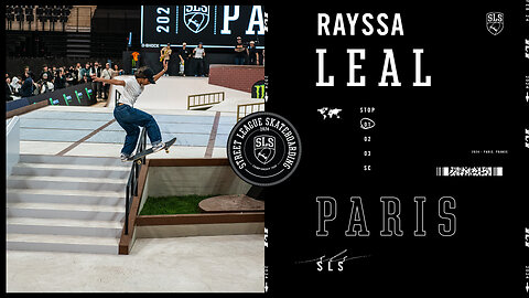 Rayssa Leal's 2nd Place Finish at SLS Paris | Best Tricks