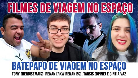 Bate Papo de Viagem nas Telas - Viagens no Espaço