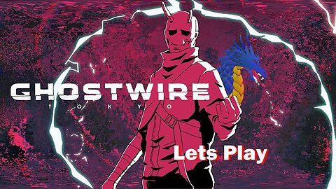 Ghostwire Tokyo Let's Play 15 | My friend has kinda changed