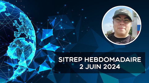 Rapport de situation (SitRep) hebdomadaire – 2 juin 2024