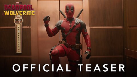 Deadpool & Wolverine - Official Teaser Trailer