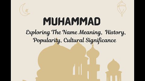 Global Significance of the Name Muhammad #namemeaning