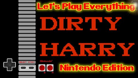 Let's Play Everything: Dirty Harry