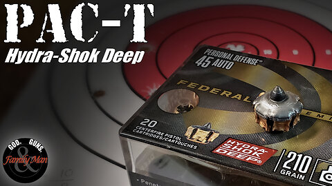 PAC-T Testing the Federal Hydra-Shok Deep 210 gr. bullet