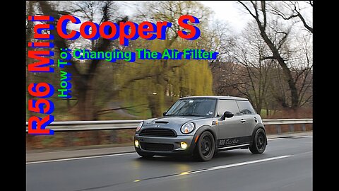 HOW TO: R56 Mini Cooper S - air filter change Fat Guy Builds