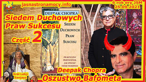 Siedem Duchowych Praw Sukcesu Deepak Chopra Oszustwo Bafometa część 2