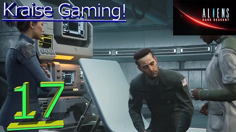 Ep:17: Processor Power Core Retrieval & Clean-up! - Aliens: Dark Decent! - By Kraise Gaming!