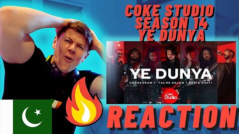 IRISH REACTION | Coke Studio | Season 14 | Ye Dunya | Karakoram x Talha Anjum x Faris Shafi