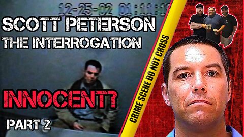 The Interrogation Of Scott Peterson, Is He Innocent? Part2 The LA Innocence Project #scottpeterson