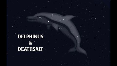 DELPHINUS & DEATH-SALT #114