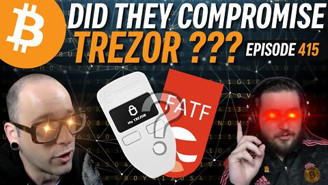 Trezor Backs Down, Sovereignty Above All | EP 417