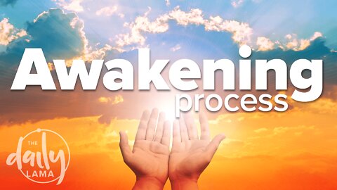 Awakening Process