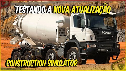 SCANIA P500 BETORNEIRA E DAF CF430 8X2 NO CONCRETO DA LAJE CONSTRUCTION SIMULATOR 2023