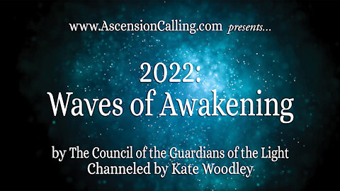 2022: Waves of Awakening