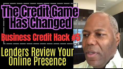 Business Credit Hack #5 Lenders Review Your Online presence