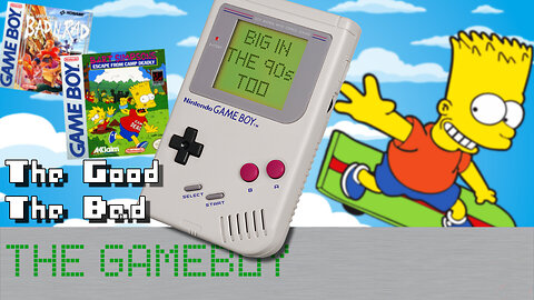 Bart Simpson, Skateboards, and Animal Mascots ~ The Good, The Bad, and The GameBoy