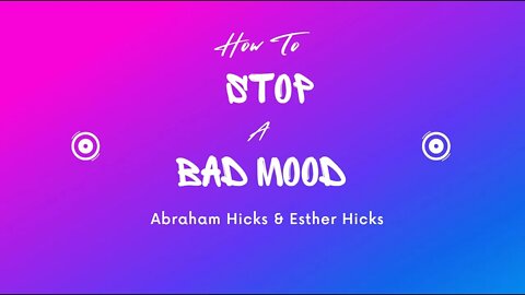 Stop Negative Thoughts & Connect With Your Source | Abraham Hicks | Law of Attraction | Esther Hicks