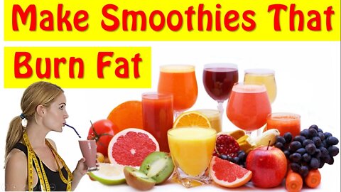 Learn How To Make Smoothies For Weight Loss At Home!