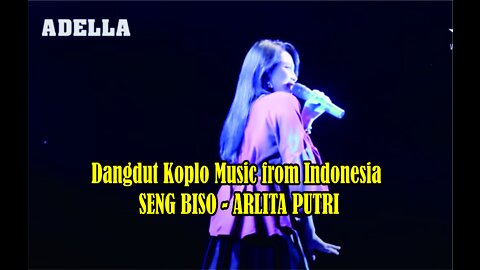 Dangdut Koplo Music from Indonesia SENG BISO - ARLITA PUTRI