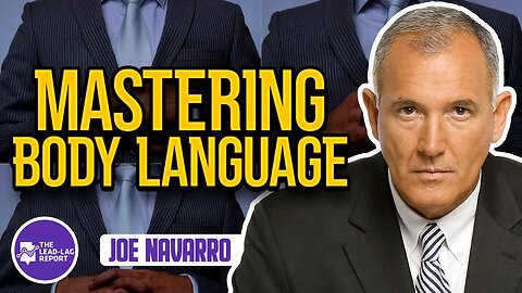 From FBI Agent to Best-Selling Author: Joe Navarro Talks Body Language & Deception