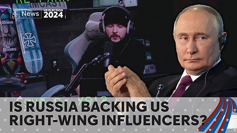 Right-wing influencers in US paid by Russia says Justice Department