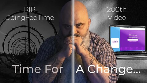 200th Video - It's time for a change.