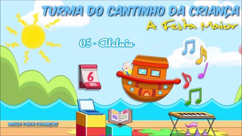 CANTINHO DA CRIANÇA (A FESTA MAIOR) 05. Aleluia ヅ