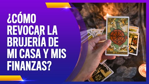 ¿MI CASA Y FINANZAS ESTAN BAJO BRUJERIA?