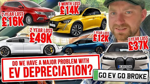 Do we have a MAJOR PROBLEM with EV depreciation? Case Studies.