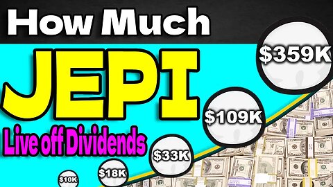 How Much JEPI to Live off Dividends? | Retire with JEPI! |