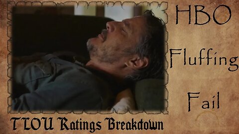 The Last of Us Ratings BREAKDOWN | HBOMax Fluffing FAIL | The Public is SNOOZING on TLOU